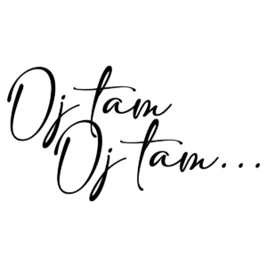 Naklejka Oj tam oj tam