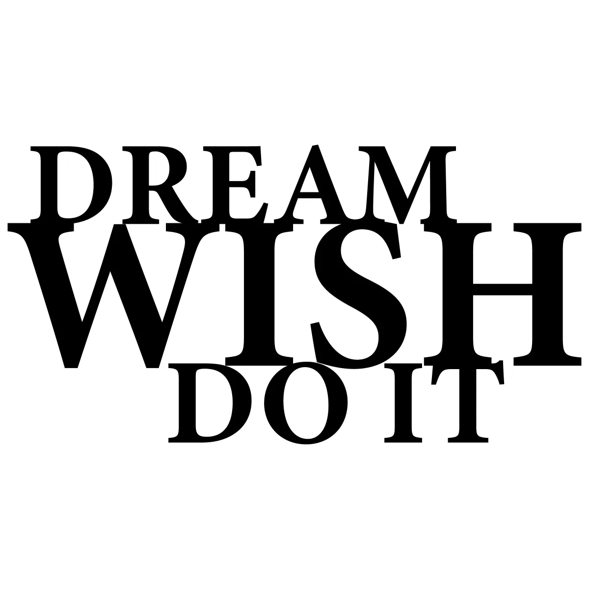 Naklejka Dream wish do it W44