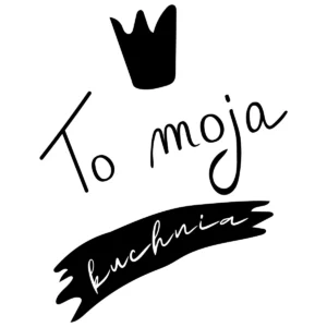 Naklejka To moja kuchnia W32