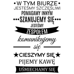 Naklejka W tym biurze W53